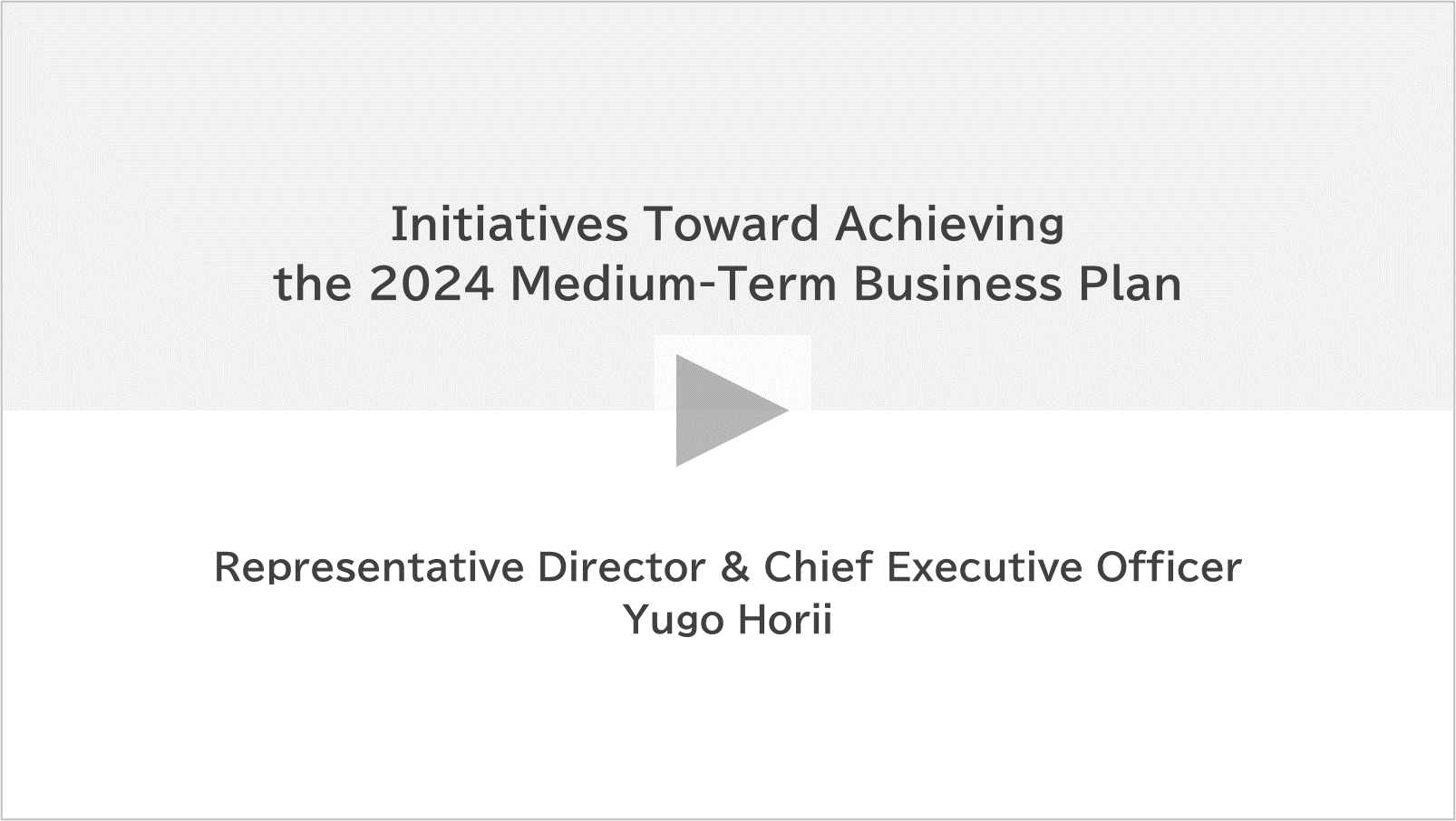 Initiatives Toward Achieving the 2024 Medium-Term Business Plan